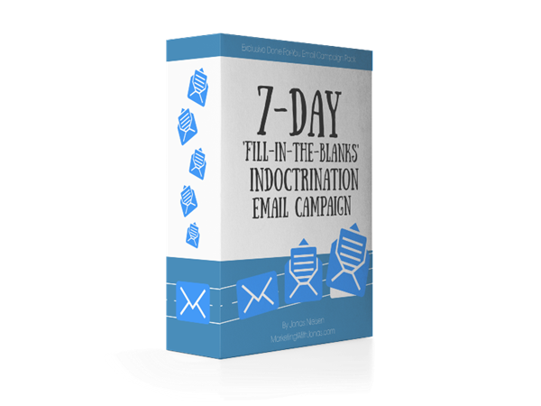 The 7 Day Indoctrination Email Campaign mockup